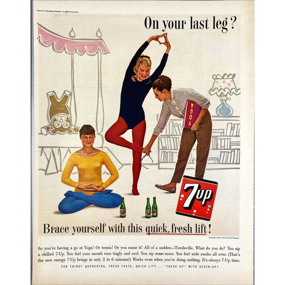 7UP "On your Last Leg? Brace yourself with this quick, Fresh Lift! Print Ad 1963